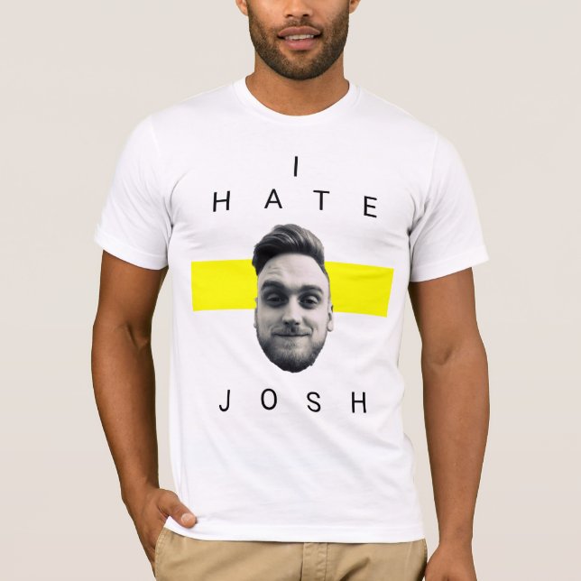 JOSH For the Haters T-Shirt (Front)