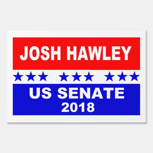Josh Hawley Missouri US Senate 2018 Sign (Front)