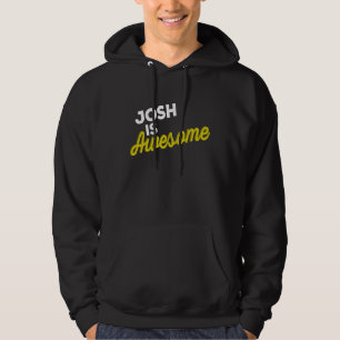 JOSH IS AWESOME Support Team Positive Cheer Fan Hoodie