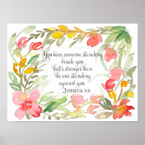 Joshua 15  You have someone standing beside you Poster
