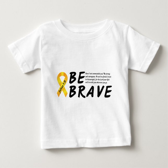 Joshua 1:9 Be Brave Baby T-Shirt (Front)