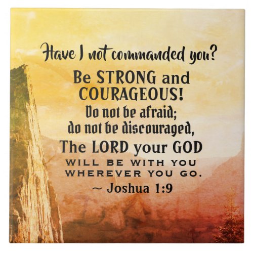 Joshua 19 Be Strong and Courageous Bible Verse Ceramic Tile