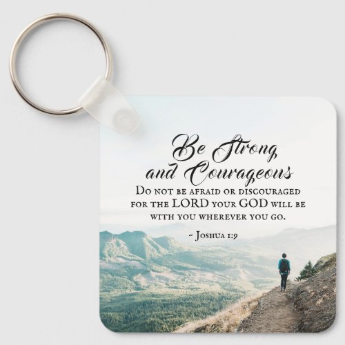 Joshua 19 Be Strong and Courageous Bible Verse Keychain