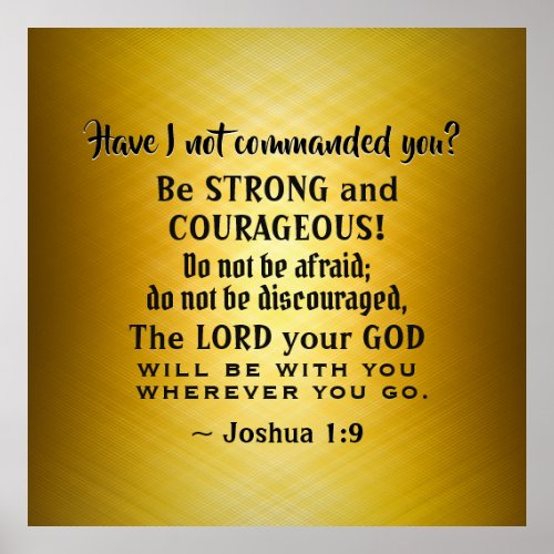 Joshua 19 Be Strong and Courageous Bible Verse P Poster