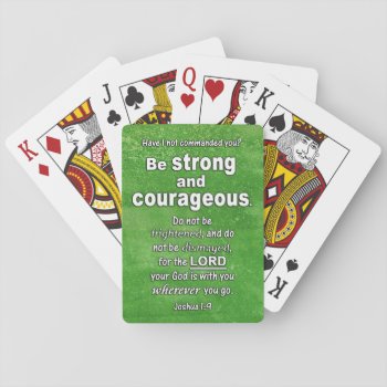 Joshua 1:9 Be Strong And Courageous Bible Verse Playing Cards by gilmoregirlz at Zazzle