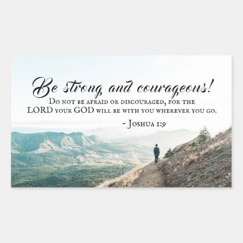 Joshua 19 Be Strong and Courageous Bible Verse Rectangular Sticker