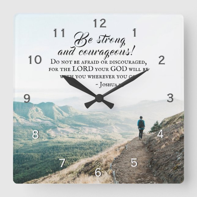 Joshua 1:9 Be Strong and Courageous, Bible Verse Square Wall Clock (Front)