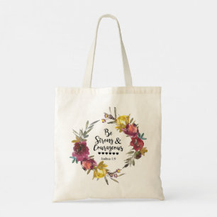 Joshua 1:9 Be Strong and Courageous Floral Wreath Tote Bag