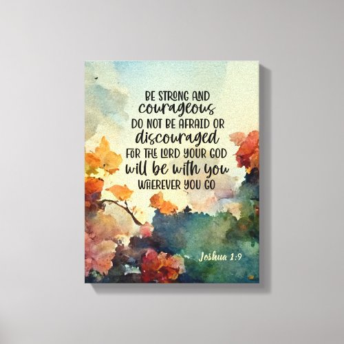 Joshua 19 Be Strong and Courageous Watercolor Canvas Print