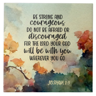 Joshua 1:9 Be Strong and Courageous Watercolor Ceramic Tile