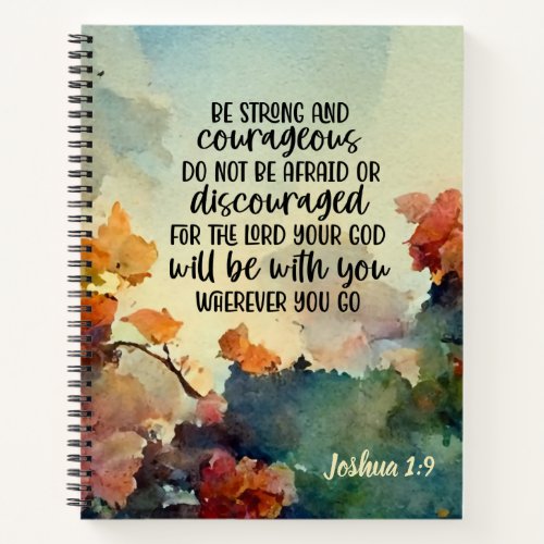 Joshua 19 Be Strong and Courageous Watercolor Notebook