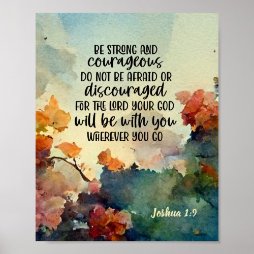Joshua 19 Be Strong and Courageous Watercolor Poster
