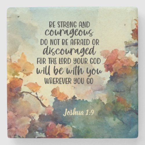 Joshua 19 Be Strong and Courageous Watercolor Stone Coaster