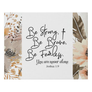 Joshua 1 9 Be Strong Be Brave Bible Verse Faux Canvas Print