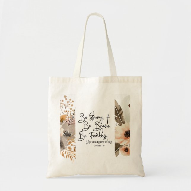 Joshua 1 9 Be Strong Be Brave Bible Verse  Tote Bag (Front)