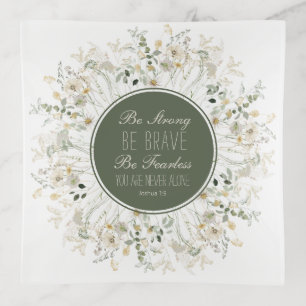 Joshua 1:9 Be Strong Green Wildflower Wreath Trinket Tray