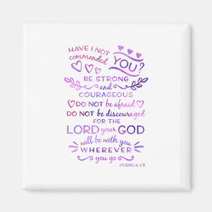 Joshua 1:9 Inspirational Bible Verse Magnet
