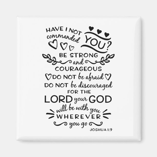 Joshua 1:9 Inspirational Bible Verse Magnet (Front)