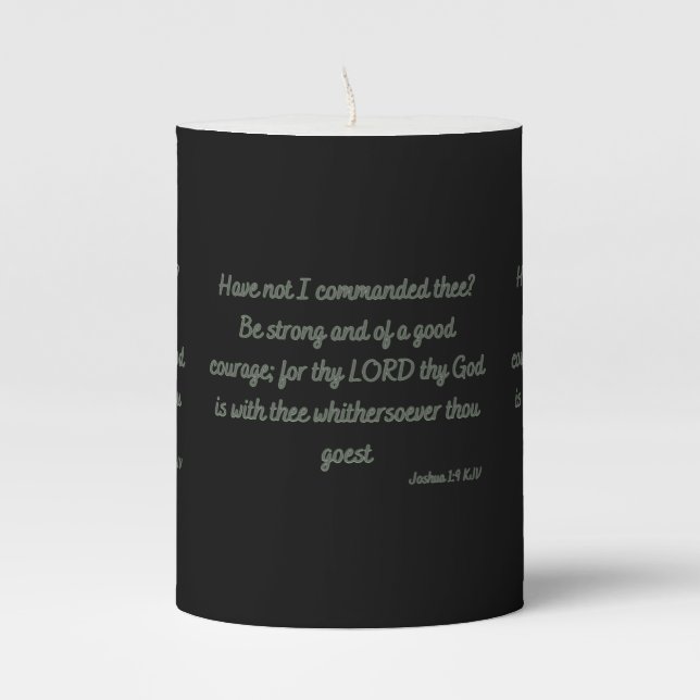 Joshua 1:9 KJV Bible Scripture Pillar Candle (Front)