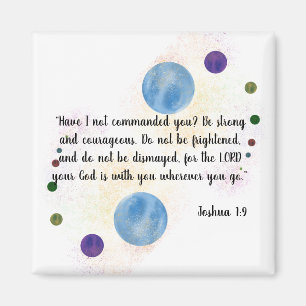 Joshua 1:9 magnet