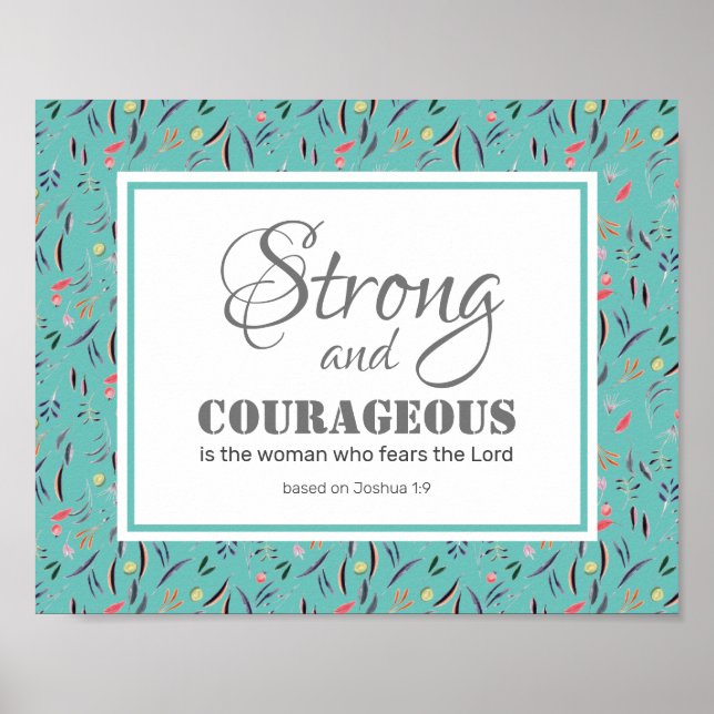 Joshua 1:9 | STRONG AND COURAGEOUS Inspirational Poster (Front)