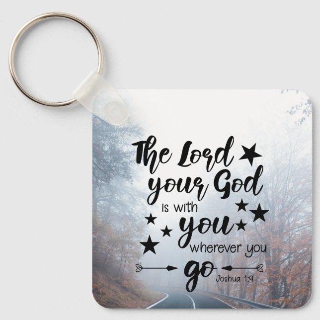 Joshua 1:9 The Lord is With You Wherever You Go Keychain (Front)