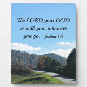 Joshua 1:9 The Lord your God is with you Plaque