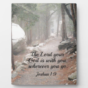 Joshua 1:9 The Lord your God is with you... Plaque
