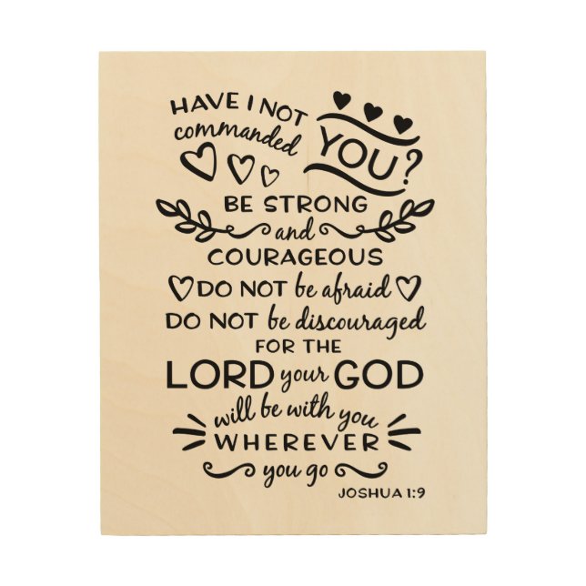 Joshua 1:9 Verse Wall Hanging Wood Wall Decor (Front)