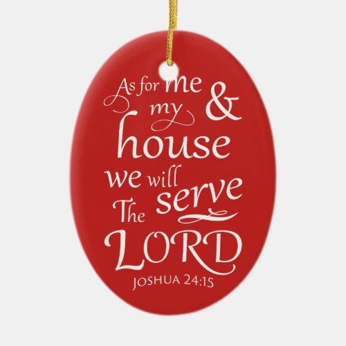 Joshua 2415 As for me and my house Ceramic Ornament