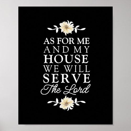 Joshua 2415 As For Me and My House Floral Poster