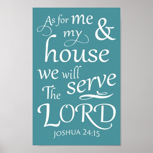 Joshua 2415 As for me and my house Poster