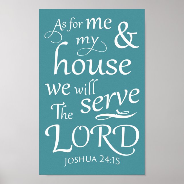 Joshua 24:15 As for me and my house... Poster (Front)
