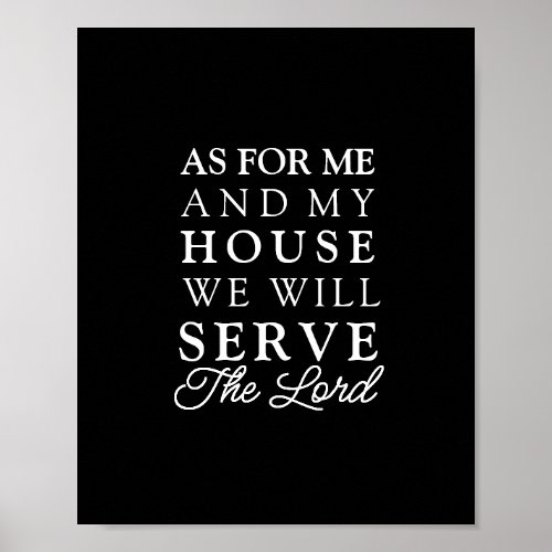 Joshua 2415 As For Me and My House Scripture Poster