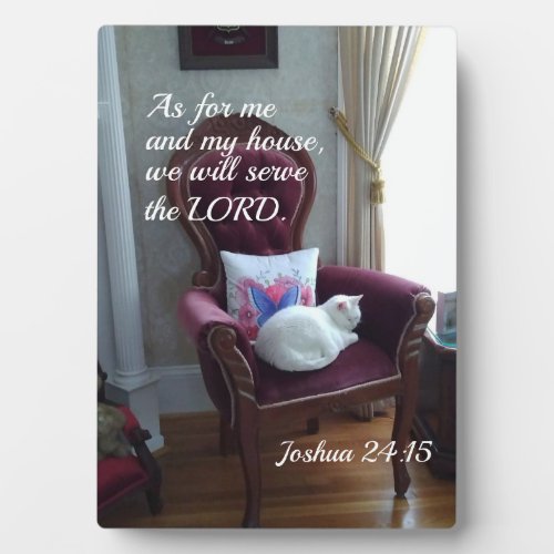 Joshua 2415 As for me and my house we will serve Plaque