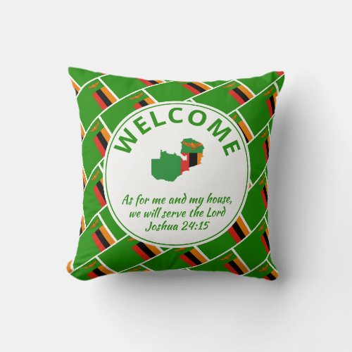 Joshua 2415 As For Me  My House ZAMBIA Welcome Throw Pillow