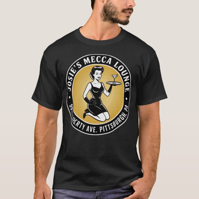 Josie's Mecca Lounge - Pittsburgh T-Shirt (Front)