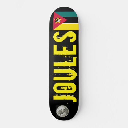 JOULES Skateboard