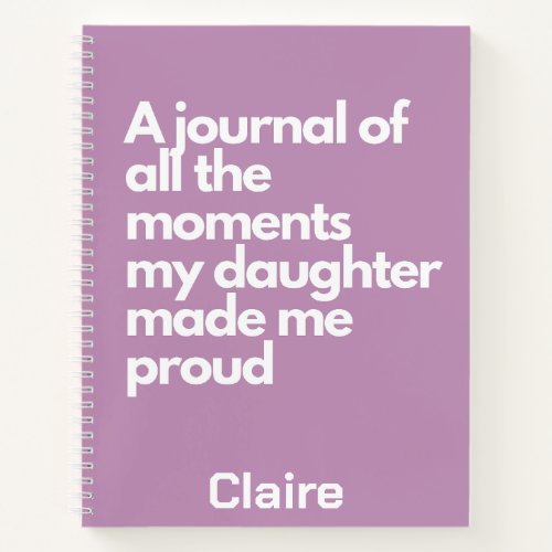 Journal of the moments my daughter made me proud 