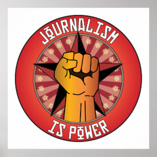 Journalism Is Power Poster