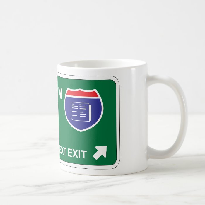 Journalism Next Exit Coffee Mugs