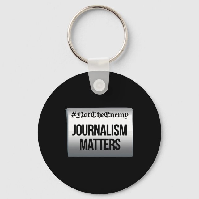 Journalism Problems Not The Enemy Anti Trump Resis Keychain (Front)