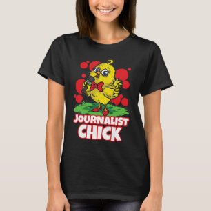 Journalist Chick Journalism News Reporter T-Shirt