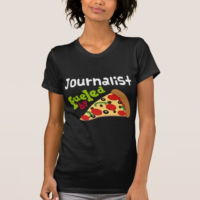 Journalist (Funny) Pizza T-Shirt (Front)