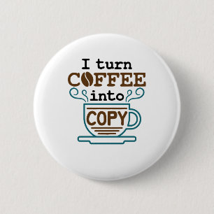 Journalist I Turn Coffee Into Copy Button