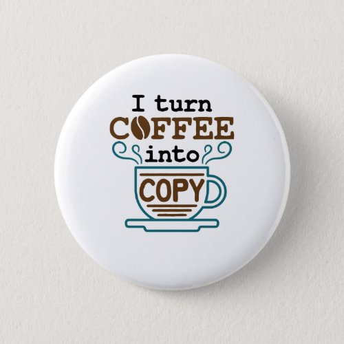 Journalist I Turn Coffee Into Copy Button