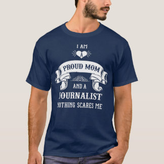 Journalist Mom Mothers Day  T-Shirt
