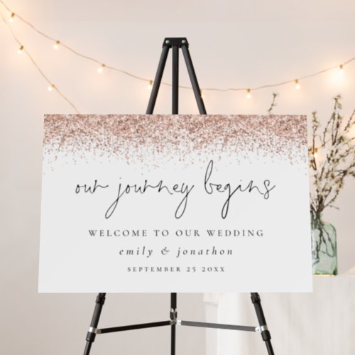 Journey Begins Welcome Rose Gold Glitter Wedding Foam Board