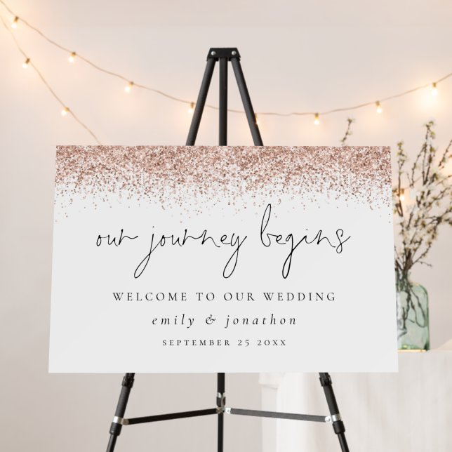 Journey Begins Welcome Rose Gold Glitter Wedding Foam Board (In Situ (Stand))