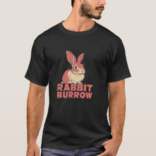 Journey Down the Rabbit Burrow Trail for Adults an T-Shirt